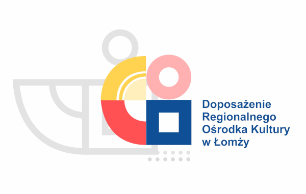 VI-XII.12.2021 r. Realizacja projektu "Doposażenie Regionalnego Ośrodka Kultury w Łomży" 