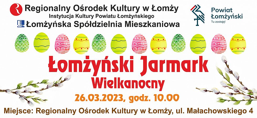 17.03.2023 Łomżyński Jarmark Wielkanocny – Targi Twórczości Artystycznej 2023